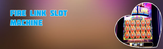 Fire link slot machine