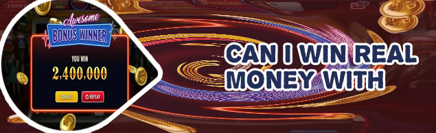 Play slots win real money